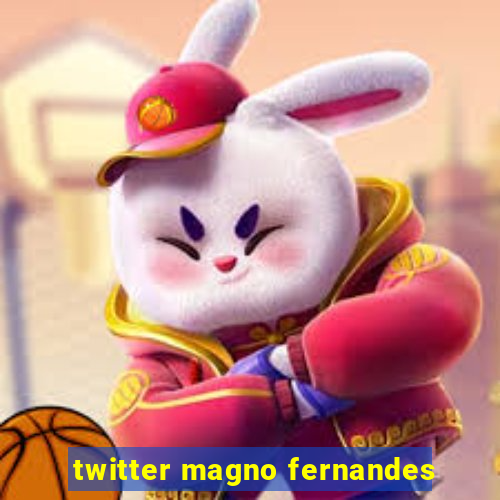 twitter magno fernandes